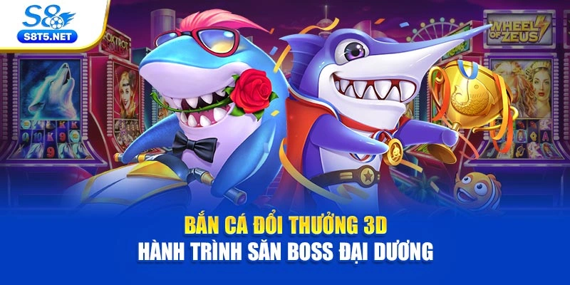 Bắn Cá Đổi Thưởng 3D – Hành Trình Săn Boss Đại Dương  - Ki79
