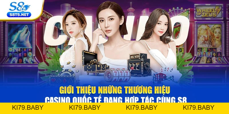 Casino S8 - Sảnh Bài Trực Tuyến Đẳng Cấp Chuẩn 5 Sao - Ki79