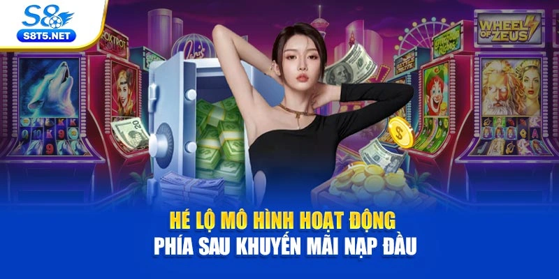 Khuyến Mãi Nạp Đầu S8 - Ưu Đãi Bùng Nổ Dành Cho Newbie - Ki79