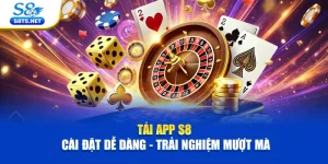 Hướng Dẫn S8 - Chi Tiết Cách Tham Gia Cá Cược An Toàn - Ki79
