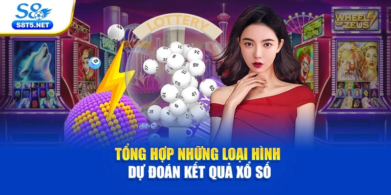 Xổ Số S8 - Sảnh Cược Lô Đề Uy Tín Nhận Thưởng Mỗi Ngày - Ki79